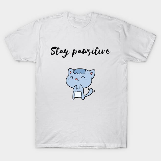 Stay pawsitive T-Shirt by animal rescuers